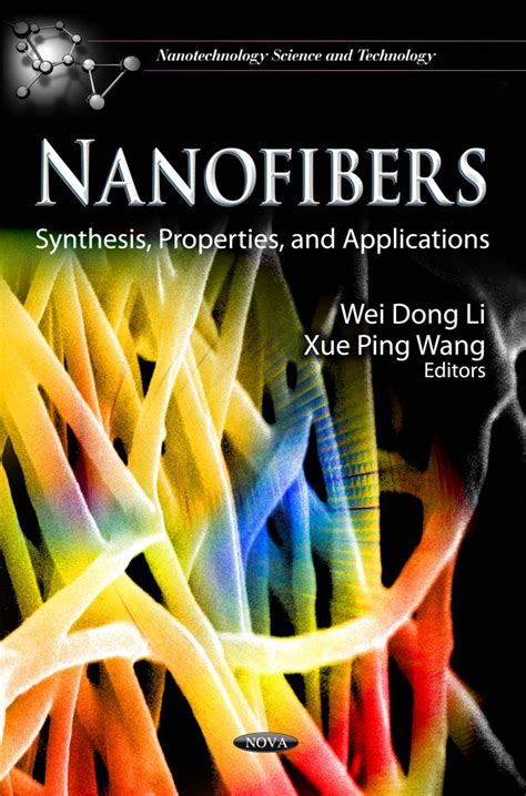 nanofibers synthesis properties  applications nova science publishers