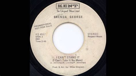 Brenda George I Can T Stand It I Can T Take No More [7