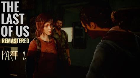 The Last Of Us Remastered Revisiting Masterpiece Gameplay