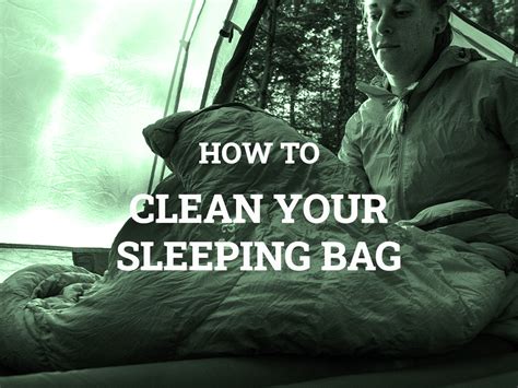 clean  sleeping bag  outdoor gear exchange blog
