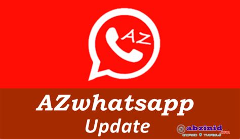 az whatsapp update  apk  official  latest version anti ban abzinid