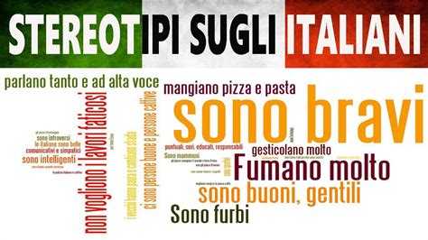 stereotipi degli italiani come ci vedono all estero youtube