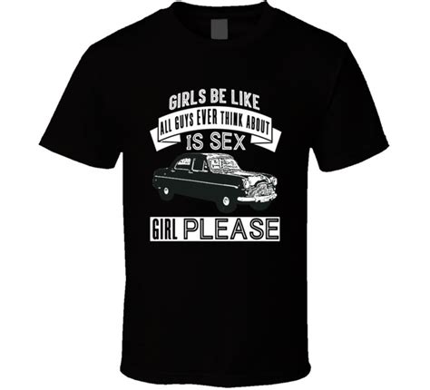 guys think about sex and 1950 ford zephyr vintage car fan t shirtnew t