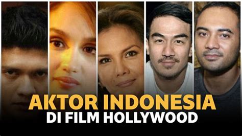 daftar artis indonesia yang pernah main film hollywood