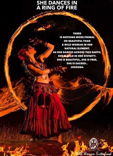 she dances in a ring of fire there is nothing more