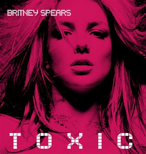 Britney Spears Toxic Remixes Britney Spears Remixes