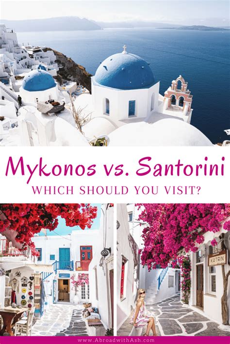 mykonos vs santorini which should you visit abroad with ash