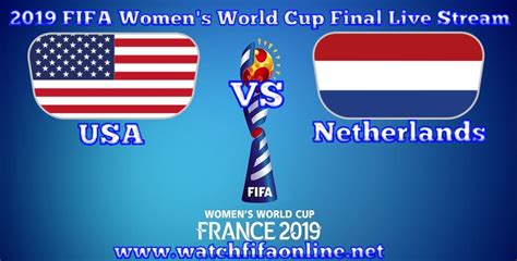 usa vs netherlands final live stream 2019 fifa womens world cup