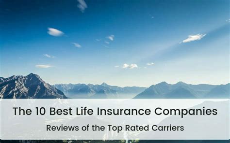 life insurance companies top carrier reviews