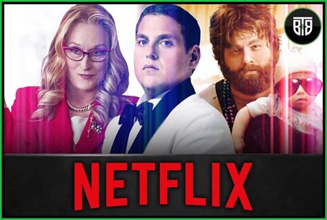 August 2022 The Best Comedies Movies On Netflix Right Now Music