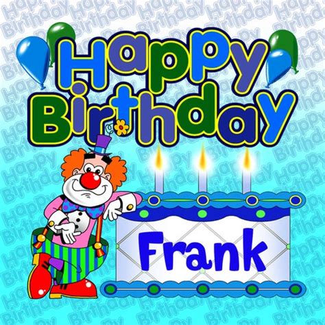 happy birthday frank   birthday bunch