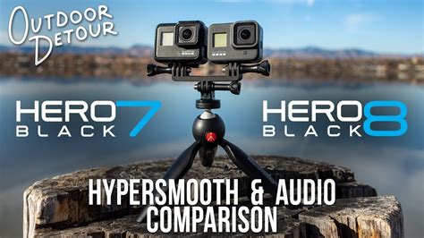 gopro hero  hero hypersmooth audio comparison outdoor detour youtube