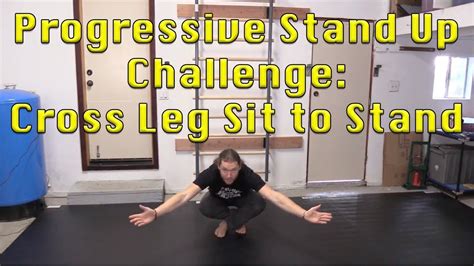 progressive stand up challenges cross leg sit to stand