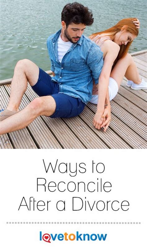 ways to reconcile after a divorce lovetoknow divorce divorce