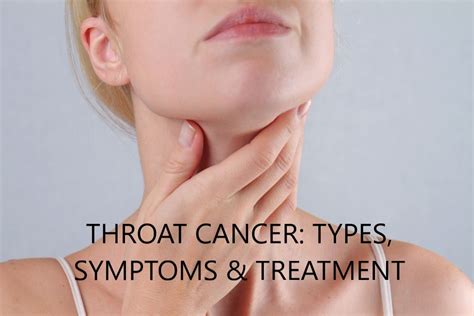 Throat Cancer Types Symptoms And Treatment Health And