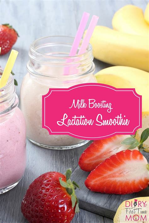 milk boosting lactation smoothie recipe diary of a first time mom