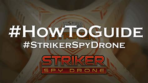 guide   striker spy drone youtube