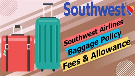 southwest airlines baggage policy fees allowance