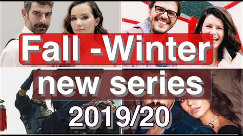 10 New Turkish Tv Series Fall Winter 2019 2020 Part 2