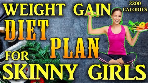 Weight Gain Diet Plan For Skinny Girls Women 2200 Calorie Meal Plan