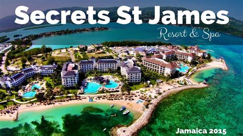 secrets st james resort and spa experience youtube