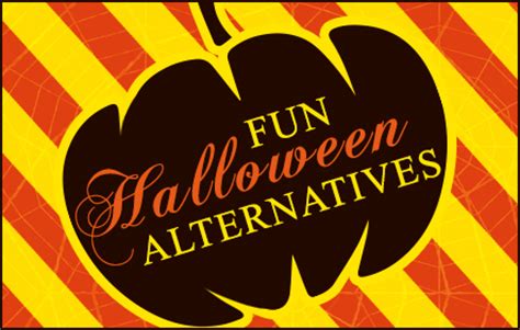 fun halloween alternatives