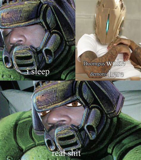 doomguy woke demons here doom know your meme