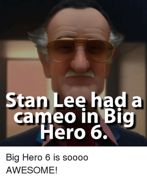 Stan Lee Had A Cameo In Big Hero 6 Big Hero 6 Is Soooo