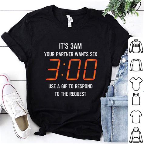it s 3am your partner wants sex use a t to respond to the request