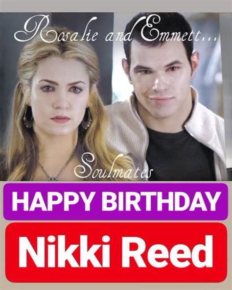 Nikki Reed S Birthday Celebration Happybday To
