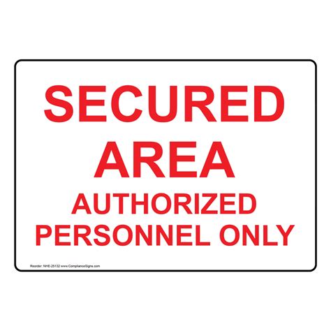secured area authorized personnel  sign nhe