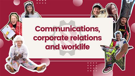 communications corporate relations  worklife ltky