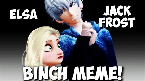 Mmd Frozen “binch Meme” 10 Minutes Funny Loop Elsa And
