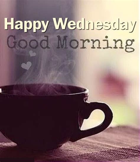 Happy Wednesday Good Morning Coffee Quote Pictures Photos And Images