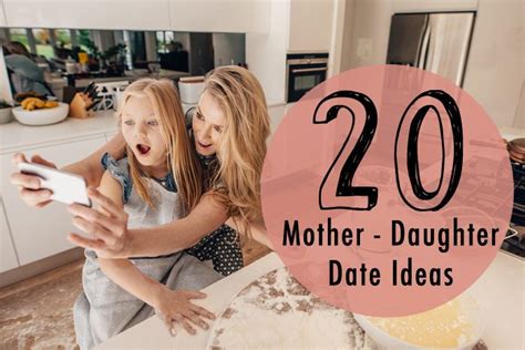 A Fancy Girl Must 20 Mother Daughter Date Ideas For Mother S Day A