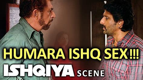 tumhara ishq ishq aur humara ishq sex ishqiya arshad warsi