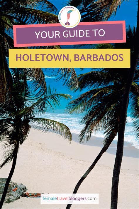 Destination Guide Holetown Barbados Female Travel Bloggers