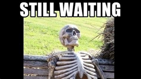 15 Waiting Memes That Even The Most Patient Person Can