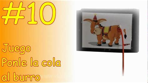 juego ponle la cola al burro youtube