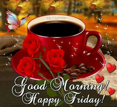 Good Morning Happy Friday Pictures Photos And Images