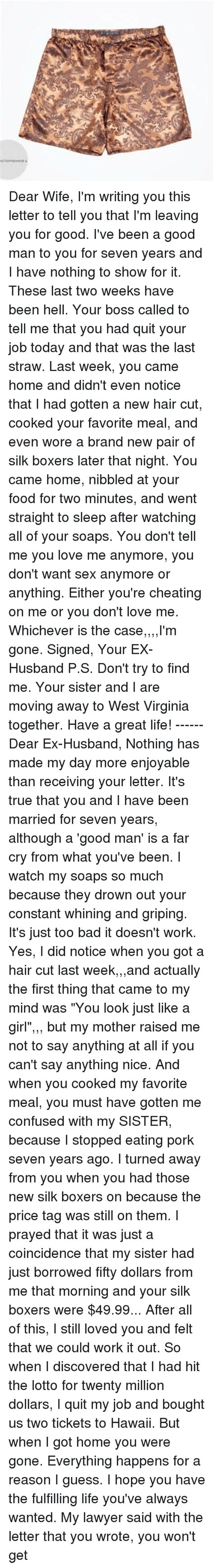 dear wife i m writing you this letter to tell you that i m leaving you