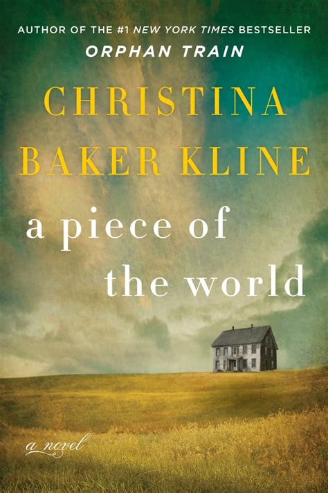 a piece of the world by christina baker kline out feb 21 best 2016 winter books for women