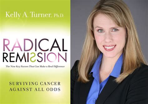 Radical Remission Author Dr Kelly Turner On Key Factors For Cancer