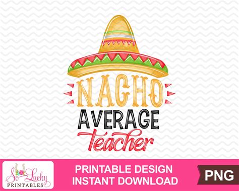 nacho average teacher painted printable sublimatie design etsy