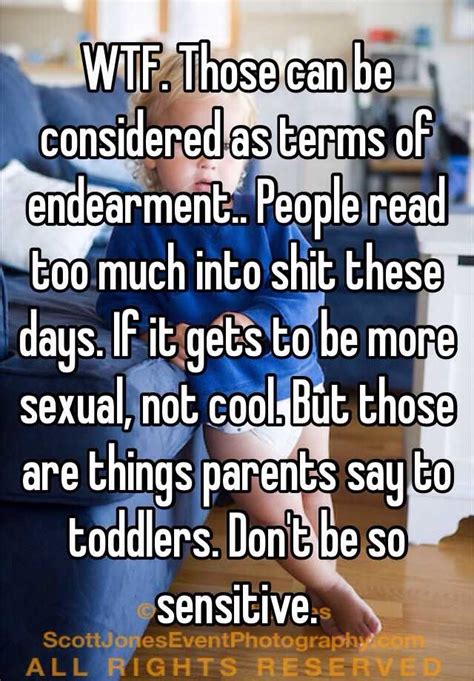 Wtf Those Can Be Considered As Terms Of Endearment People Read Too