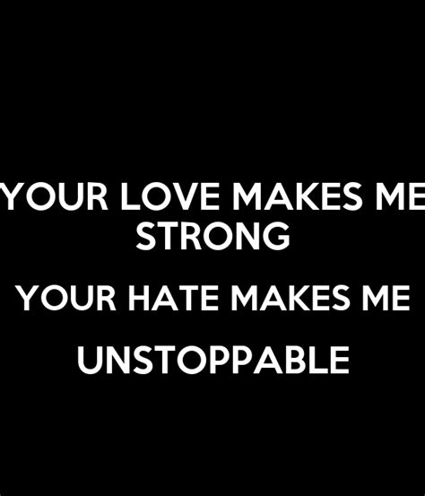 Your Love Makes Me Strong Your Hate Makes Me Unstoppable Poster Amir