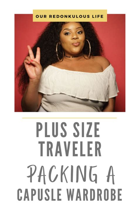How To Pack As A Plus Size Traveler Capsule Wardrobe Plus Size