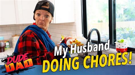 My Husband Doing Chores Youtube