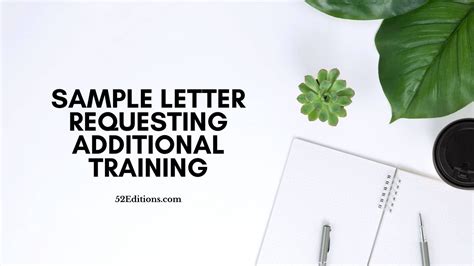 sample letter requesting additional training   letter
