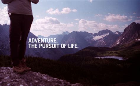 quotes about being adventurous quotesgram